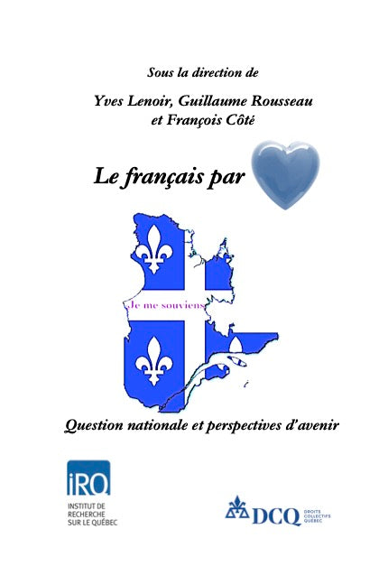 Le français par cœur. Question nationale et perspectives d’avenir - 77782