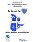 Le français par cœur. Question nationale et perspectives d’avenir - 77782