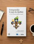 Entreprendre le pays du Québec - 77781